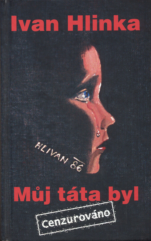 Můj táta byl : cenzurováno