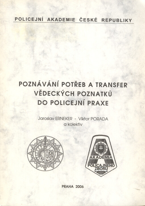 Poznávání potřeb a transfer vědeckých poznatků do policejní praxe