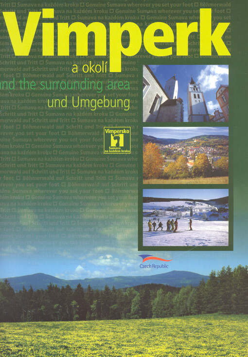 Vimperk a okolí = Vimperk and the surrounding area = Vimperk und Umgebung