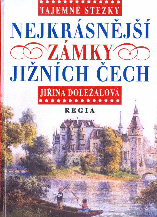 Nejkrásnější zámky jižních Čech