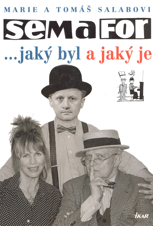 Semafor: --jaký byl a jaký je