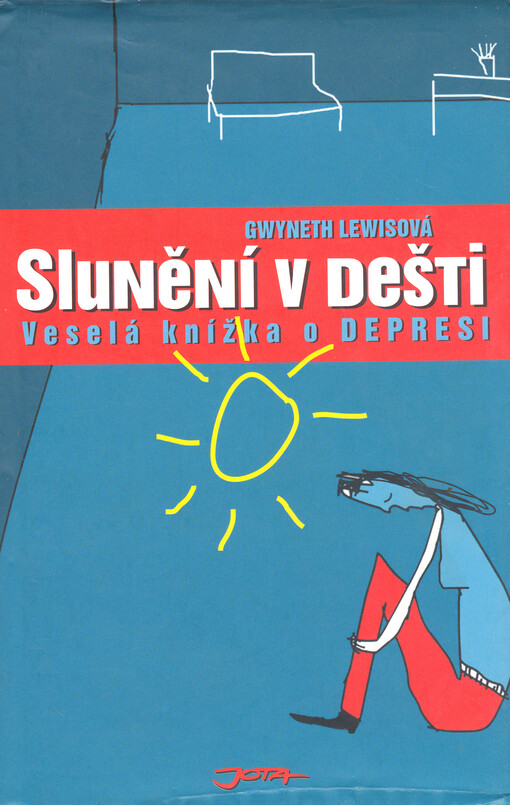 Slunění v dešti : veselá knížka o depresi
