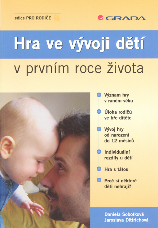 Hra ve vývoji dětí v prvním roce života, Vyd. 1.