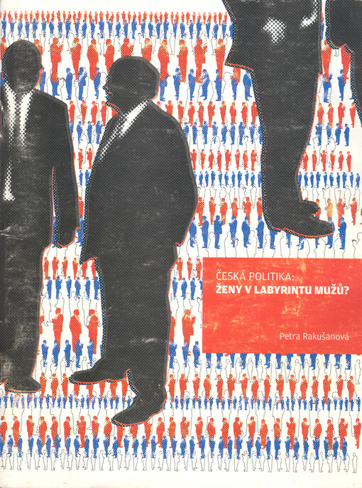 Česká politika: ženy v labyrintu mužů?