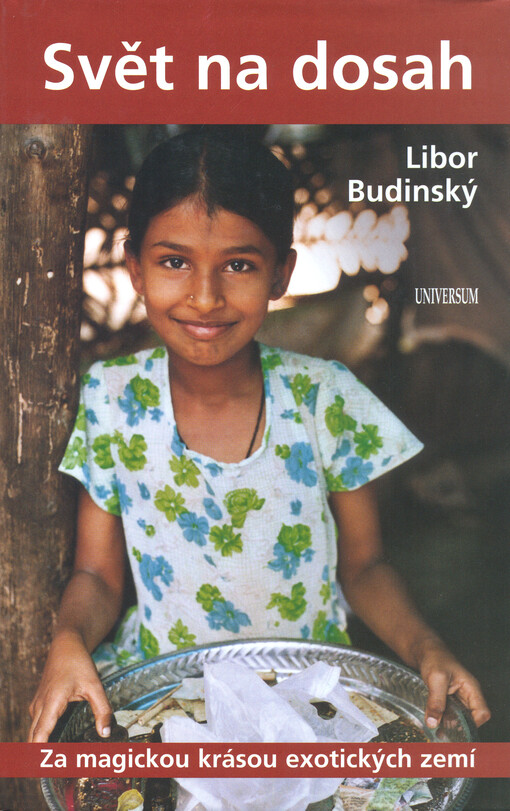 Svět na dosah : za magickou krásou exotických zemí