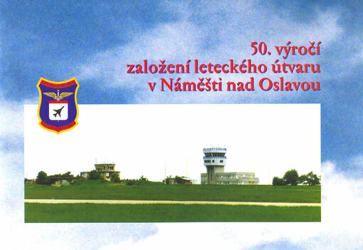 50. výročí založení leteckého útvaru v Náměšti nad Oslavou