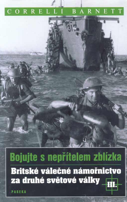 Bojujte s nepřítelem zblízka : britské válečné námořnictvo za druhé světové války, Díl 3