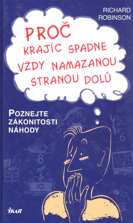 Proč krajíc spadne vždy namazanou stranou dolů : poznejte zákonitosti náhody