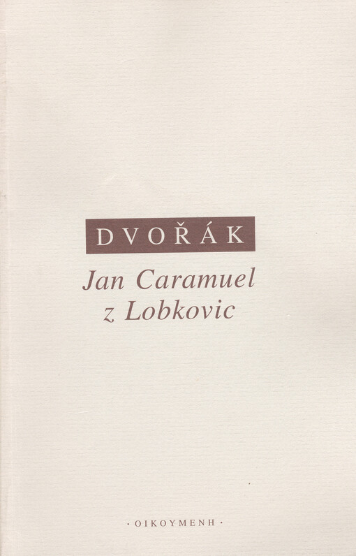 Jan Caramuel z Lobkovic: vybrané aspekty formální a aplikované logiky