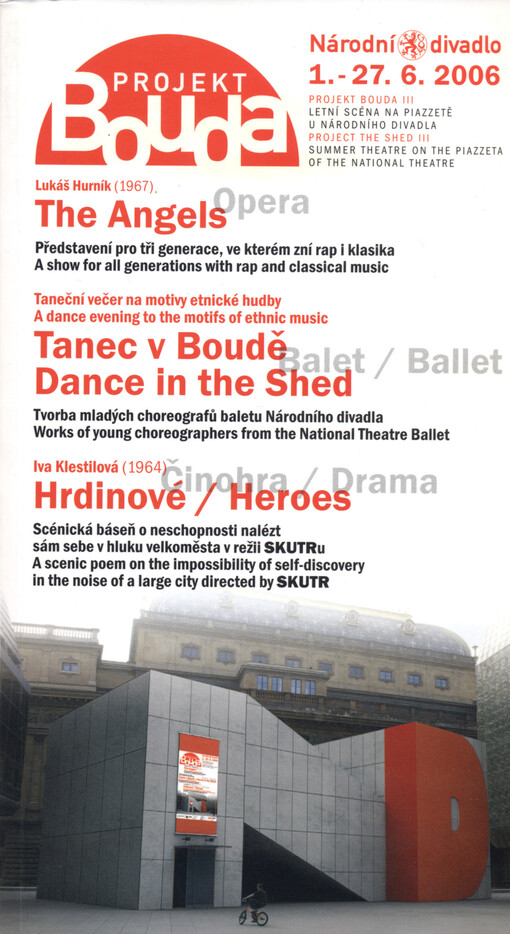 Projekt Bouda : Národní divadlo, 1.-27.6.2006
