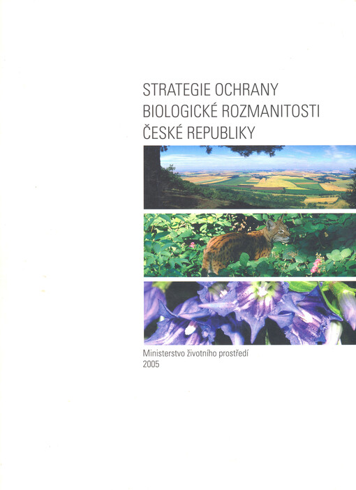 Strategie ochrany biologické rozmanitosti České republiky =: National biodiversity strategy of the Czech Republic