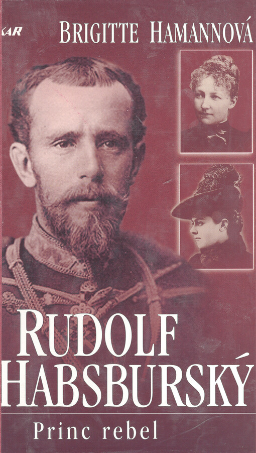 Rudolf Habsburský : princ rebel