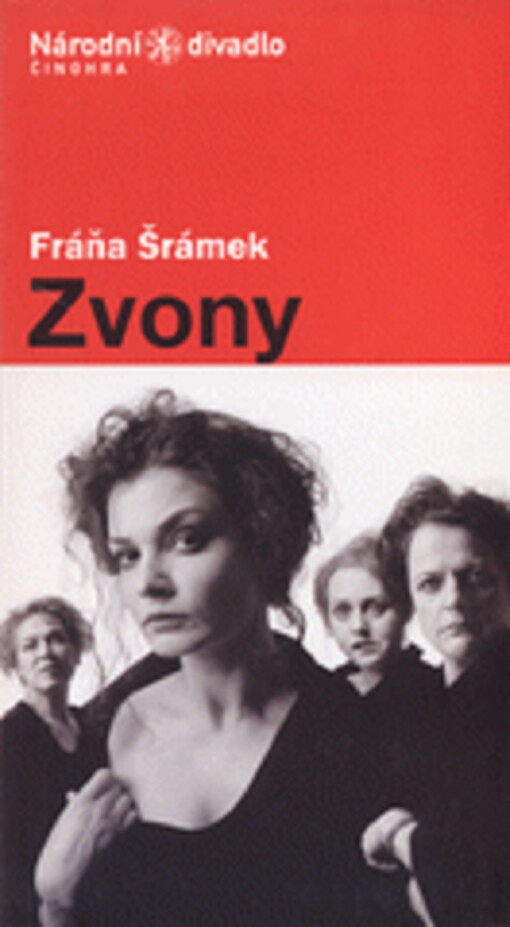 Fráňa Šrámek, Zvony : premiéra 15. a 26. června 2006 v Národním divadle