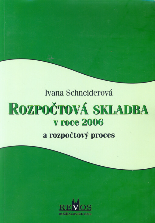 Rozpočtová skladba v roce 2006 a rozpočtový proces
