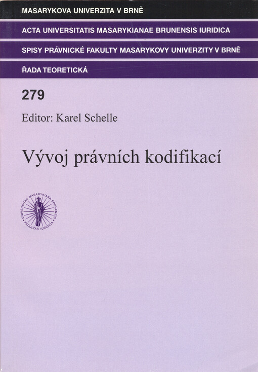 Vývoj právních kodifikací :sborník z mezinárodní vědecké konference