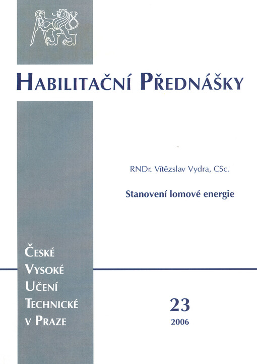 Determination of fracture energy of concrete = Stanovení lomové energie