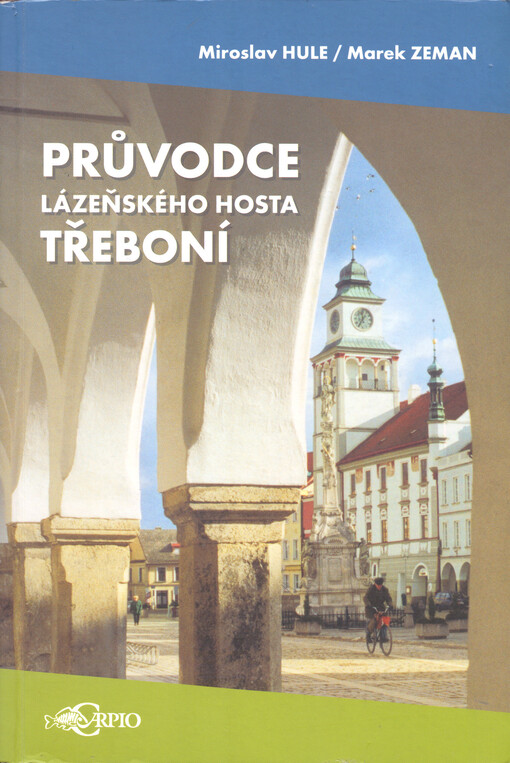 Průvodce lázeňského hosta Třeboní