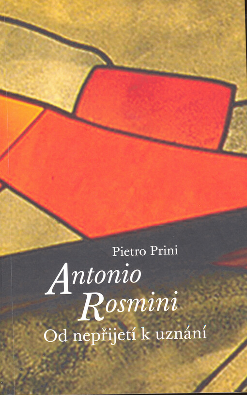 Antonio Rosmini : od nepřijetí k uznání