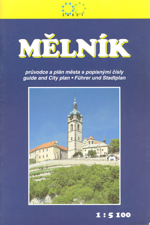 Mělník průvodce a plán města s popisnými čísly 1:5^100