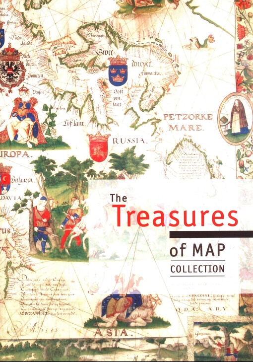 The treasures of Map Collection :exhibition catalogue : 7th May - 31st July 2014, [Map Collection, Charles University Faculty of Science]