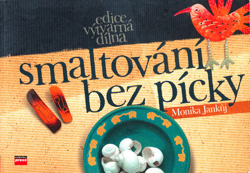 Smaltování bez pícky