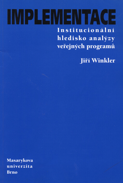 Implementace : institucionální hledisko analýzy veřejných programů