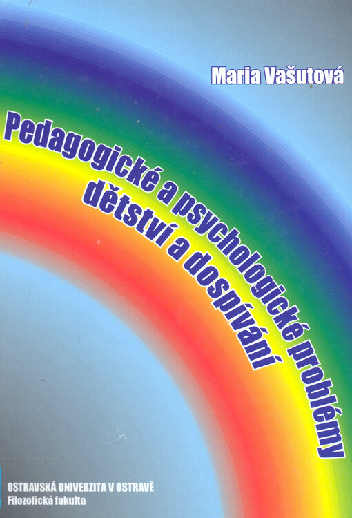 Pedagogické a psychologické problémy dětství a dospívání