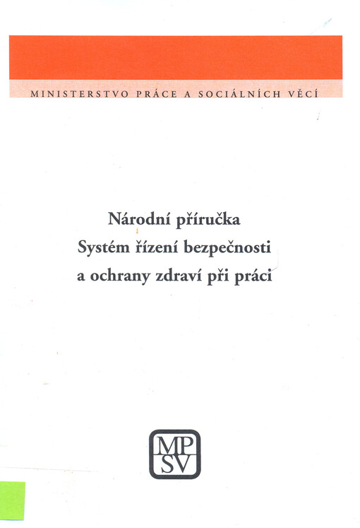 Národní příručka Systém řízení bezpečnosti a ochrany zdraví při práci :návod k zavedení systému řízení BOZP