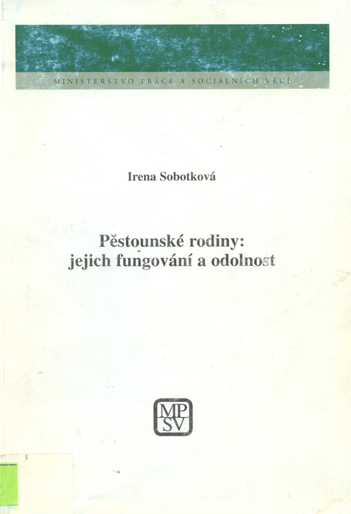 Pěstounské rodiny: jejich fungování a odolnost