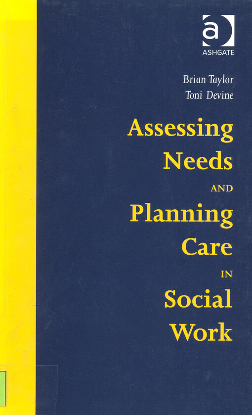 Assessing needs and planning care in social work    