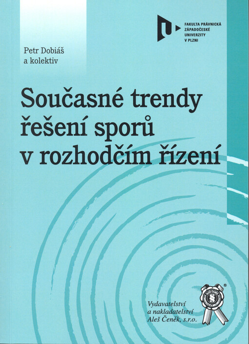 Současné trendy řešení sporů v rozhodčím řízení