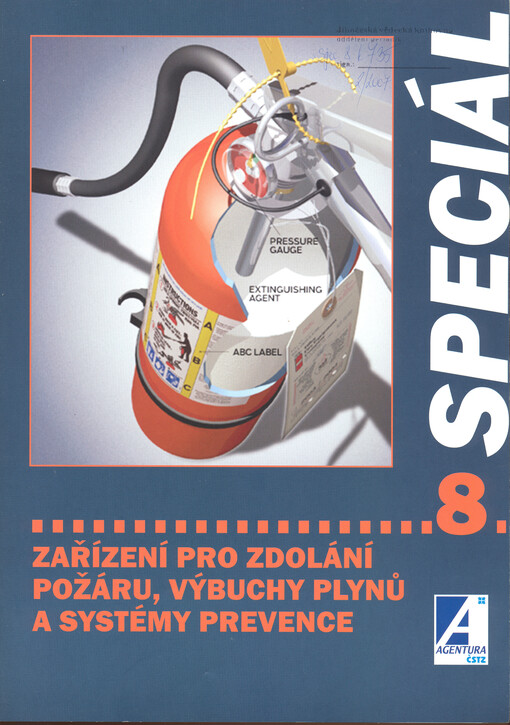 Zařízení pro zdolání požáru, výbuchy plynů a systémy prevence