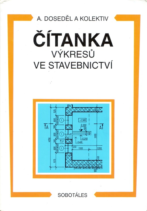 Čítanka výkresů ve stavebnictví: učebnice pro střední odborná učiliště