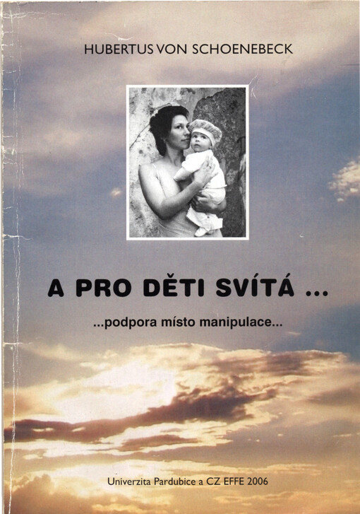 A pro děti svítá-- : --podpora místo manipulace--