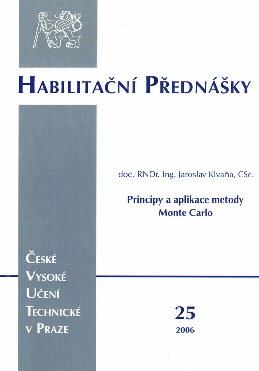 Principy a aplikace metody Monte Carlo = Principles and applications of Monte Carlo method