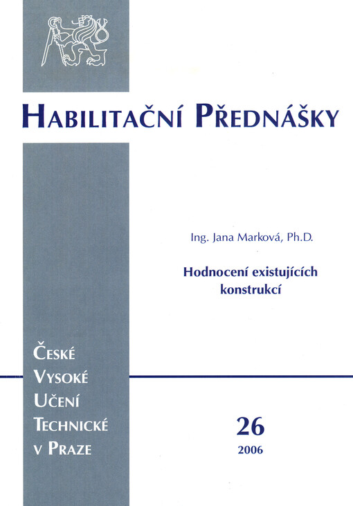 Assessment of existing structures = Hodnocení existujících konstrukcí