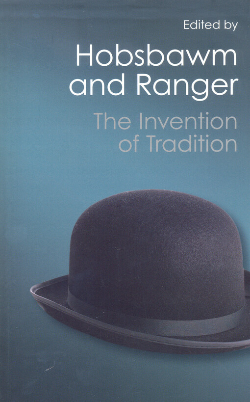 The Invention of Tradition