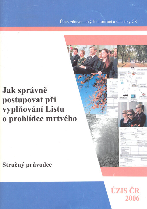 Jak správně postupovat při vyplňování Listu o
                prohlídce mrtvého (LPM): stručný průvodce