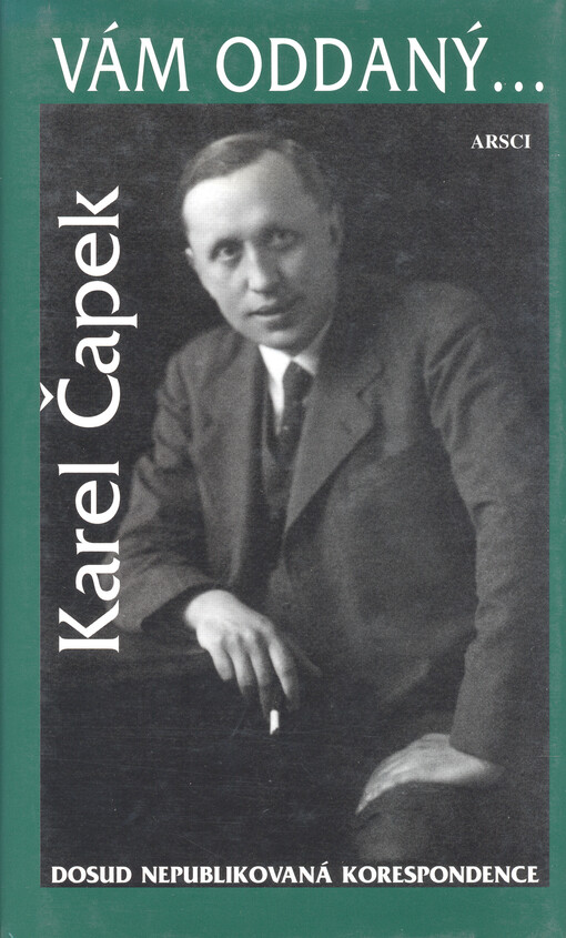 Vám oddaný-- : dosud nepublikovaná korespondence