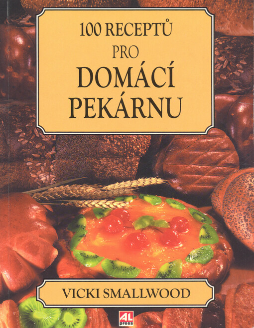 100 receptů pro domácí pekárnu