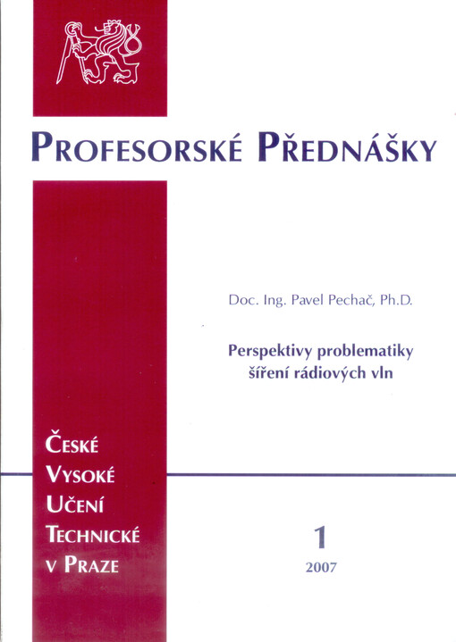 Outlook for the propagation of radiowaves = Perspektivy problematiky šíření rádiových vln
