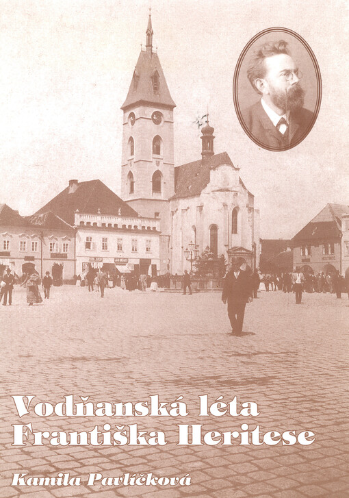 Vodňanská léta Františka Heritese