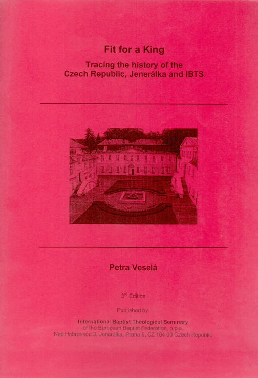 Fit for a King : tracing the history of the Czech Republic, Jenerálka and IBTS