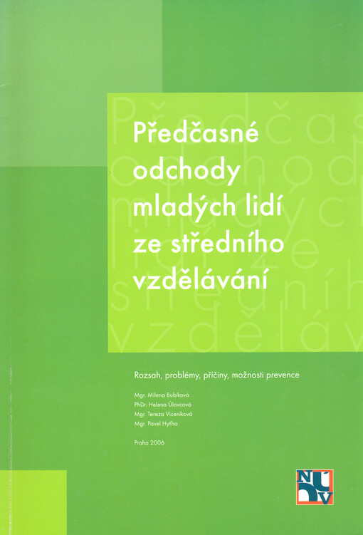 Předčasné odchody mladých lidí ze středního vzdělávání: rozsah, problémy, příčiny, možnosti prevence