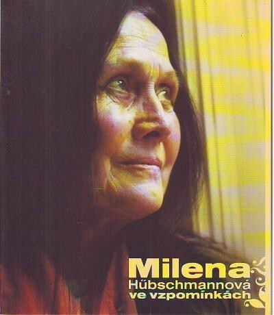 Milena Hübschmannová ve vzpomínkách
