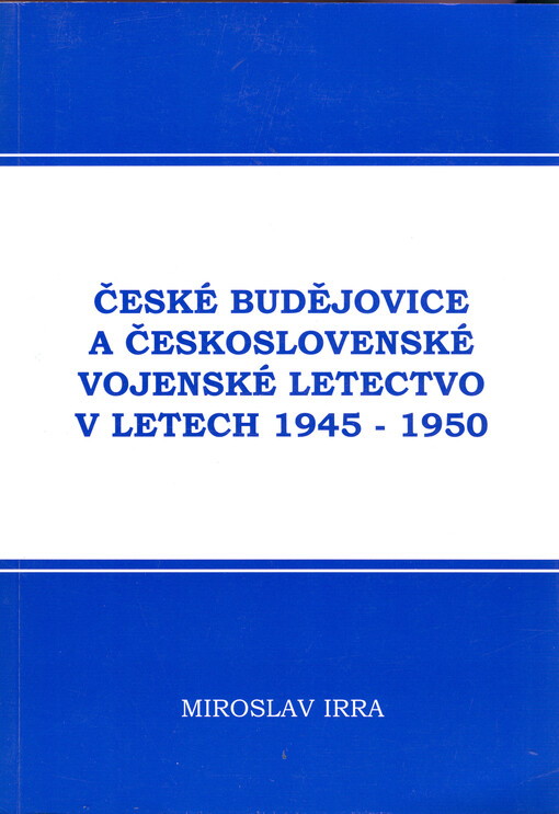 České Budějovice a československé vojenské letectvo v letech 1945-1950