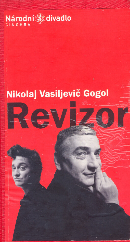 Nikolaj Vasiljevič Gogol, Revizor : komedie o pěti dějstvích : [premiéra 23. a 24. listopadu 2006 ve Stavovském divadle