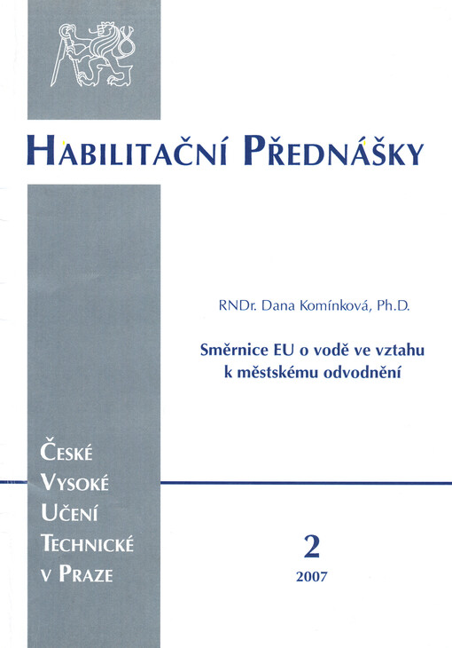 Směrnice EU o vodě ve vztahu k městskému odvodnění = Water framework directive and its relation to urban drainage