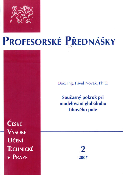 Recent advances in global gravity field modeling = Současný pokrok při modelování globálního tíhového pole