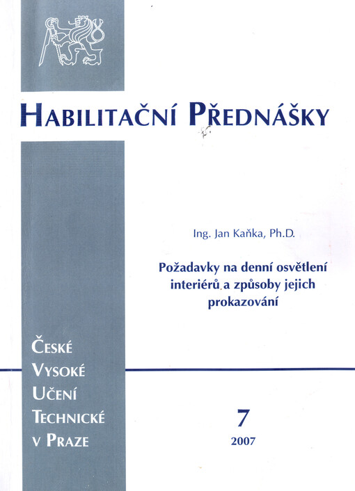 Požadavky na denní osvětlení interiérů a způsoby jejich prokazování = Day lighting requierements and metods of their attestation